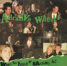 LP / Abrasive Wheels / When The Punks Go Marching In / Vinyl