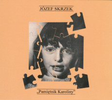 CD / Skrzek J�zef / Pamietnik Karoliny / Digipack