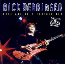 CD / Derringer Rick / Rock & Roll Hoochie Koo / Live