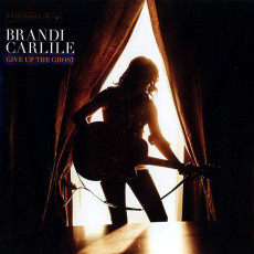 CD / Carlile Brandi / Give Up The Ghost