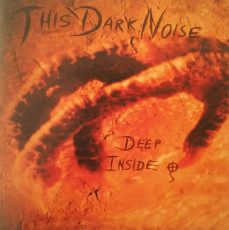 CD / This Dark Noise / Deep Inside