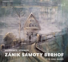 CD / Krner Vladimr / Znik samoty Berhof / Mp3