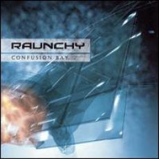 CD / Raunchy / Confusion Bay / Digipack / Reedice