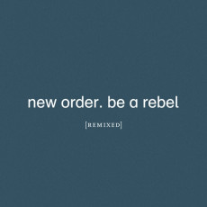 2LP / New Order / Be a Rebel Remixed / Vinyl / 2LP