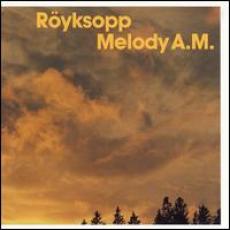 CD / Royksopp / Melody A.M.