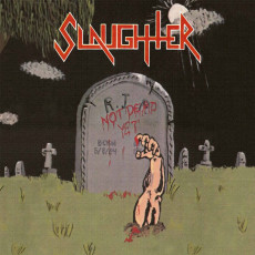 LP / Slaughter / Not Dead Yet / Coloured / Vinyl