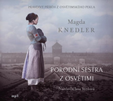 CD / Knedler Magda / Porodní sestra z Osvětimi / Mp3 CD / Knedler Magda / Porodní sestra z Osvětimi / Mp3