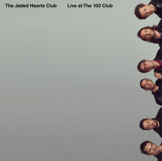 LP / Jaded Hearts Club / Live At The 100 Club / Vinyl / RSD