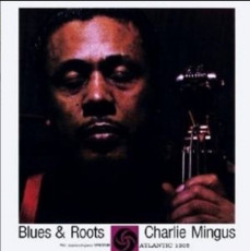 CD / Mingus Charles / Blues & Roots / Digipack Remastered