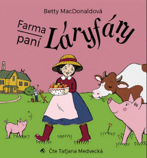 CD / MacDonaldov Betty / Farma pan Lryfry / Tana Medveck / Mp3