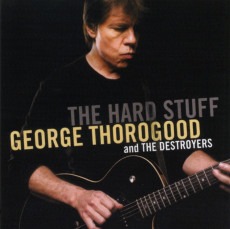 CD / Thorogood George / Hard Stuff