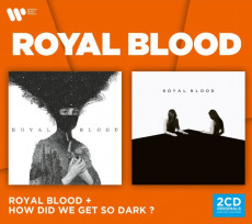 2CD / Royal Blood / Royal Blood & How Did We Get So Dark? / 2CD