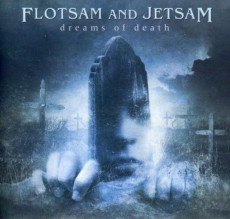 CD / Flotsam And Jetsam / Dreams Of Death / Reissue 2021
