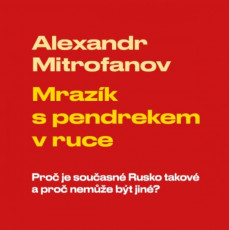 CD / Mitrofanov Alexandr / Mrazk s pendrekem v ruce / Vladimr Kroc