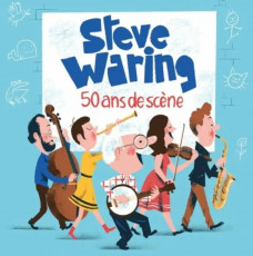 CD / Waring Steve / 50 Ans De Scene