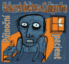 CD / Kabaret doktora Caligariho / Plnon pacient