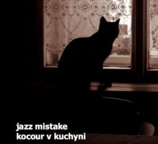 CD / Jazz Mistake / Kocour v kuchyni