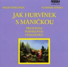 CD / Hurvnek / Jak Hurvnek s Mnikou pestavli pernkovou ch...