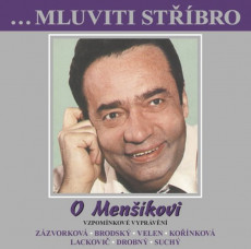 CD / Menšík Vladimír / Mluviti stříbro / O Menšíkovi CD / Menšík Vladimír / Mluviti stříbro / O Menšíkovi