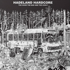 LP / Good The Bad & The Zugly / Hadeland Hardcore / Vinyl