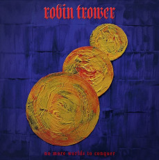 CD / Trower Robin / No More Worlds To Conquer