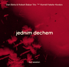 CD / Brta Dan/Robert Balzar Trio / Jednm dechem