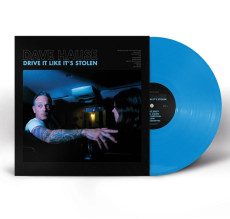 LP / Hause Dave / Drive It Like It's Stolen / Blue / Vinyl