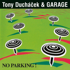 CD / Garage & Tony Duchek / No Parking! / 30th Anniversary