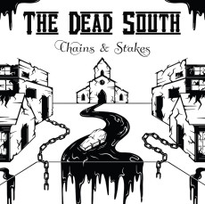 LP / Dead South / Chains & Stakes / Vinyl