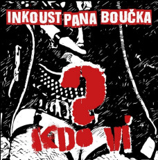 LP / Inkoust pana Bouka / Kdo v / Vinyl