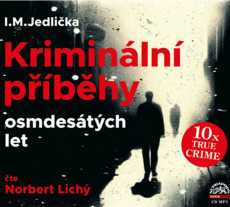 CD / Jedlika I.M. / Kriminln pbhy osmdestch let / Lich N. / MP
