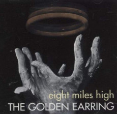 CD / Golden Earring / Eight Miles High / Remastered & Expanded