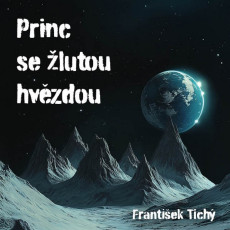 CD / Tichý František / Princ se žlutou hvězdou / Soukup P. / MP3 CD / Tichý František / Princ se žlutou hvězdou / Soukup P. / MP3
