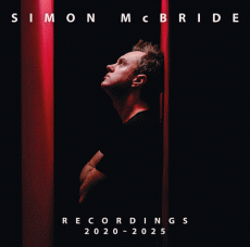 CD / McBride Simon / Recordings 2020-2025 / Digipack