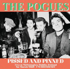 LP / Pogues / Pissed And Pinned / Live Ireland 1985 / FM Br. / Vinyl
