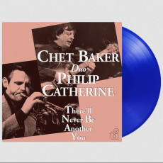 LP / Baker Chet & Philip Catherine / There'll Never Be Anoth. / Vinyl