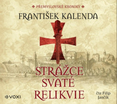 CD / Kalenda Franti�ek / Str�ce svat� relikvie / Jan��k Filip / MP3