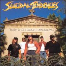 CD / Suicidal Tendencies / How Will I Laugh Tomorrow When I Can' CD / Suicidal Tendencies / How Will I Laugh Tomorrow When I Can'