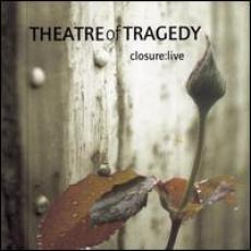 CD / Theatre Of Tragedy / Closure:Live