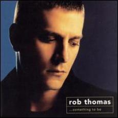 CD / Thomas Rob / ...something To Be