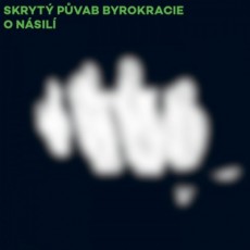 CD / Skryt pvab byrokracie / O nsil / Digipack