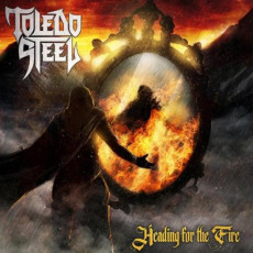 CD / Toledo Steel / Heading For The Fire