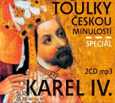 2CD / Toulky eskou minulost / Specil:Karel IV.