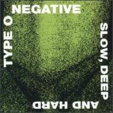 CD / Type O Negative / Slow,Deep And Hard