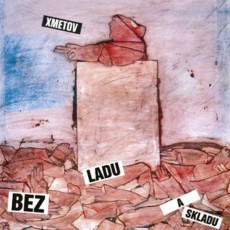 LP / Bez Ladu a Skladu / Xmetov / Vinyl / Coloured