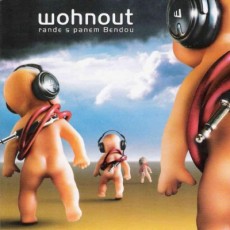 CD / Wohnout / Rande s panem Bendou
