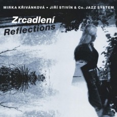 CD / Kivnkov Mirka & Stivn Ji / Zrcadlen / Reflections / Digipac