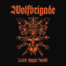 CD / Wolfbrigade / Life Knife Death