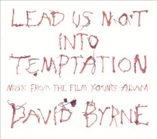 CD / Byrne David / Lead Us Not Into Temptation / OST