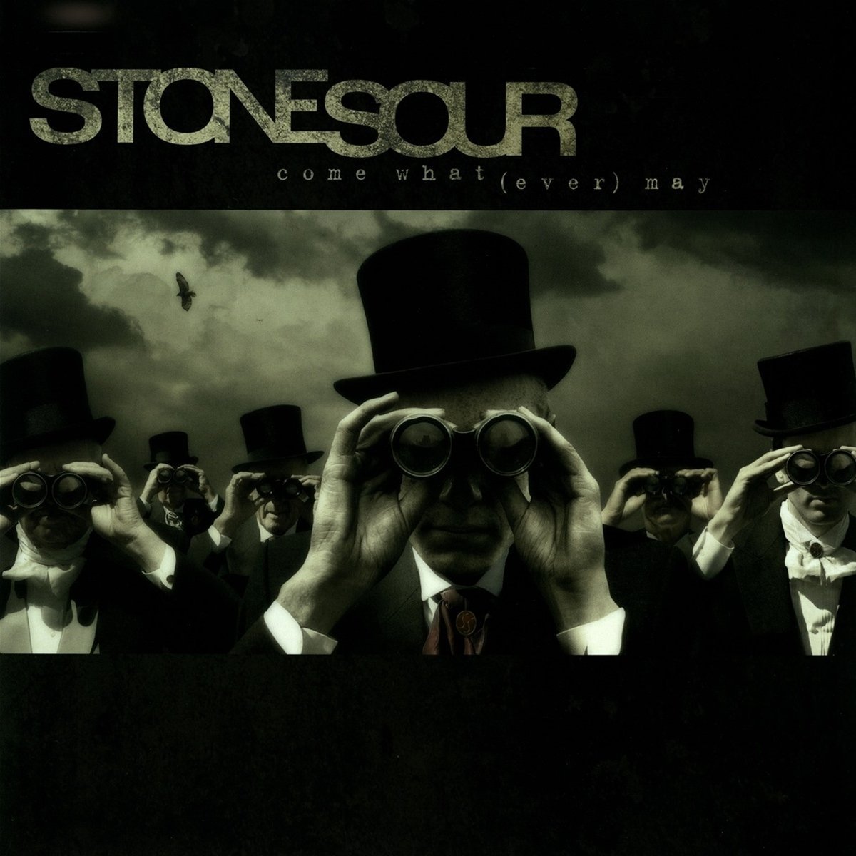 Whatever may. Stone Sour. Stone Sour 2005. Come what May.